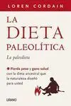 Dieta Paleolitica, la. La Paleodieta. Pierda Peso y Gane...