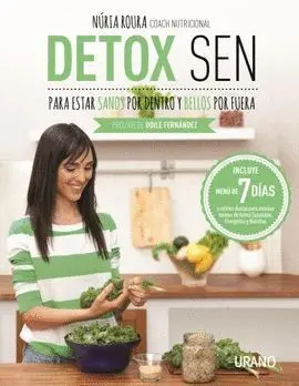 Detox Sen para Estar Sanos por dentro y Bellos por Fuera