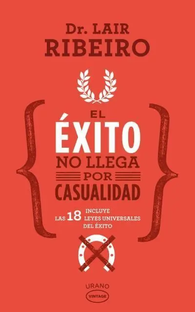 El Éxito no Llega por Casualidad