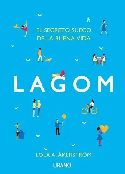 Lagom. El Secreto Sueco de la Buena Vida