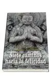 Siete Caminos Hacia la Felicidad