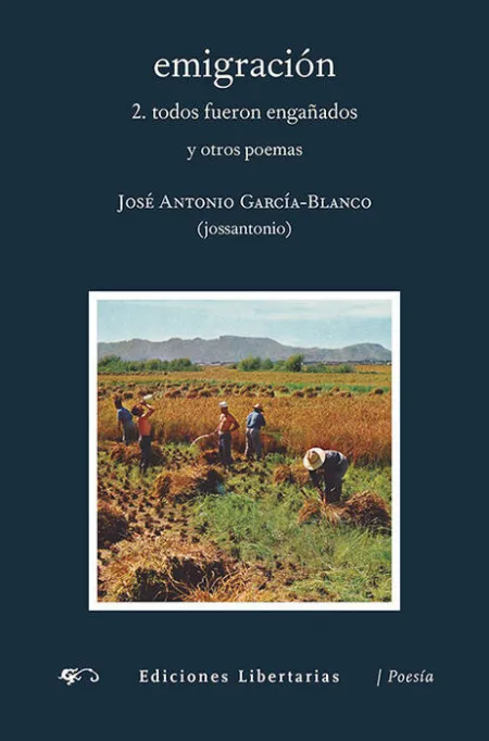 Emigraciã?Â³N. 2. Todos Fueron Engaã?Â±Ados y Otros Poemas