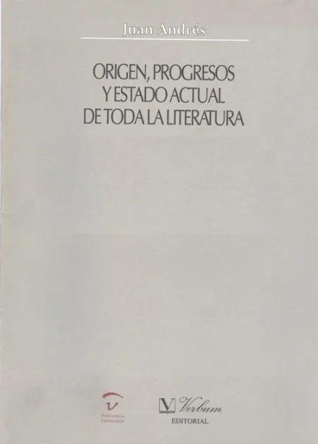 Origen, Progresos y Estado Actual de Toda la Literatura. O. c.
