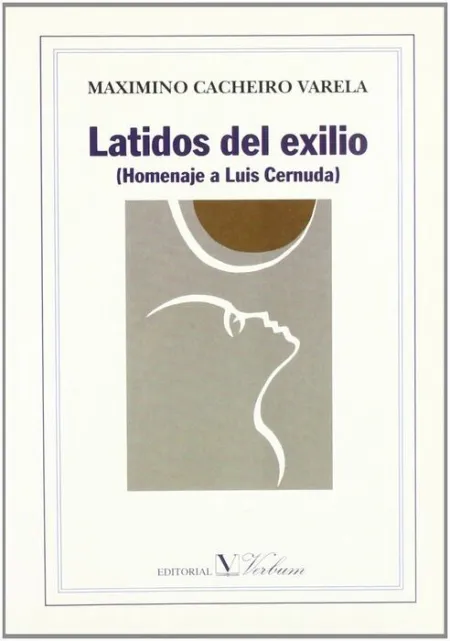 Latidos del Exilio (Homenaje a Luis Cernuda)