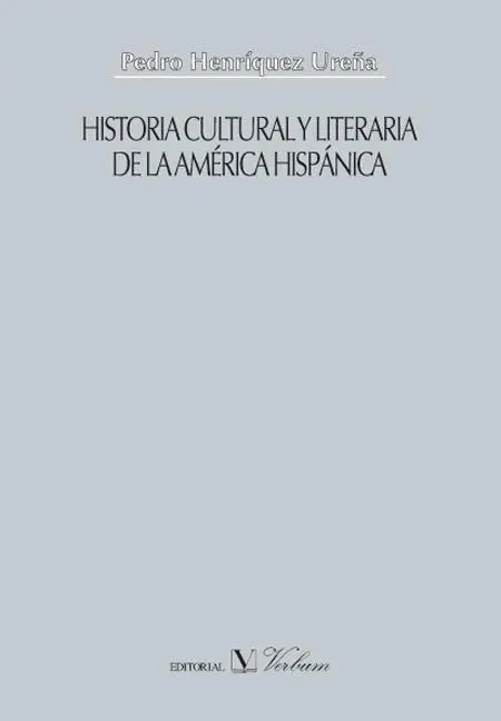 Historia Cultural y Literaria de la AmãÂ©Rica HispãÂ¡Nica