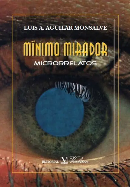MãÂ­nimo Mirador. Microrrelatos