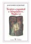 Teatro Español e Hispanico Siglo Xx - Ensayo