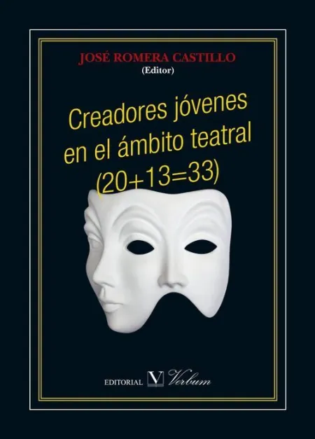Creadores Jã?Â³Venes en el Ã?Â¡Mbito Teatral (20+13=33)