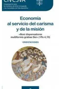 Economã?Â­a Al Servicio del Carisma y de la Misiã?Â³N
