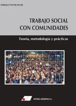 Trabajo Social con Comunidades. TeorãÂ­a, MetodologãÂ­a y PrãÂ¡Cticas
