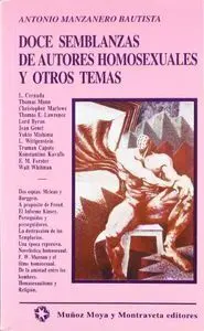 Doce Semblanzas de Autores Homosexuales y Otros Temas