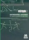 Entrenarse Jugando. Un Sistema Completo de Ejercicios