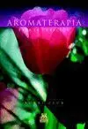 Aromaterapia -Para la Curacion