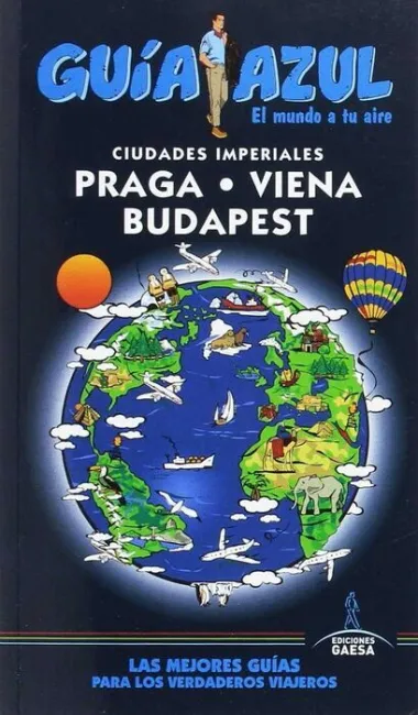 017 Ciudades Imperiales Praga, Viena y Budapest -Guia Azul
