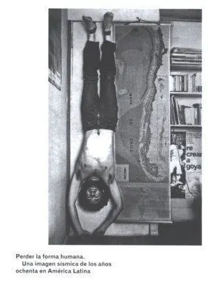 Perder la Forma Humana. Una Imagen SãÂ­smica de los AãÂ±Os Ochenta en AmãÂ©Rica Latina