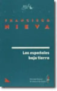 Españoles Bajo Tierra-S. g. a. e. -
