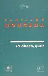 Y Ahora Que?