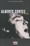 Alberto Cortez. La Vida