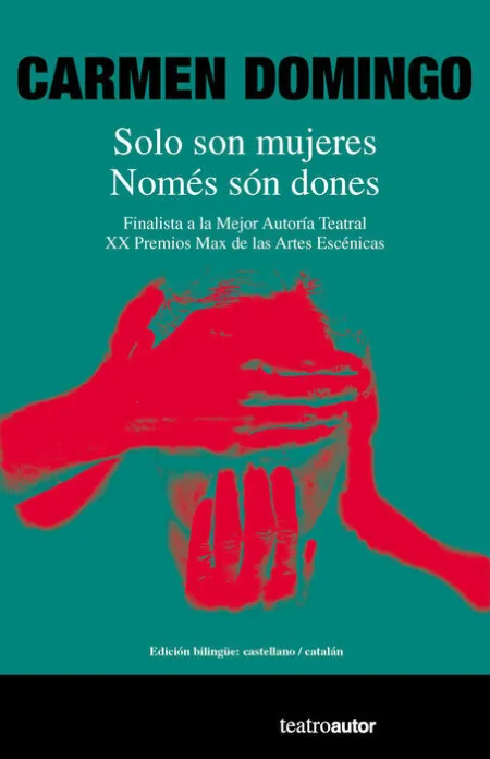 Solo Son Mujeres / Noms Són Dones