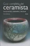 Guia Completa del Ceramista. Herramientas, Materiales y Tecnicas