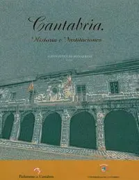 Cantabria. Historia e Instituciones