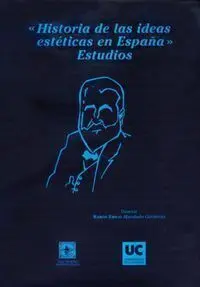 Historia de las Ideas Estã?Â©Ticas en Espaã?Â±A. Estudios