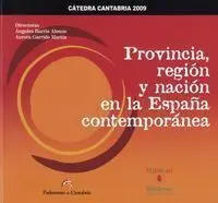 Provincia, Regiã?Â³N y Naciã?Â³N en la Espaã?Â±A Contemporã?Â¡Nea