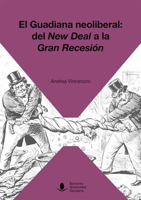 El Guadiana Neoliberal: del New Deal a la Gran Recesión