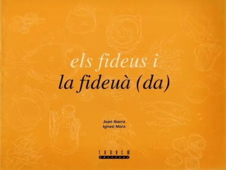 Els Fideus I la Fideuã?Â  (Da)