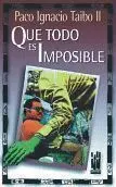 Que Todo Es Imposible