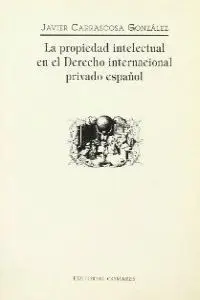 Propiedad Intelectual en el Derecho Internacional Privado Español
