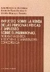 Impuesto Sobre la Renta de las Personas Físicas e Impuesto Sobre el Patrimonio.