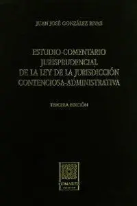 Estudio Comentario Jurisprudencial de la Ley de la Jurisdicción Contenciosa-Admi
