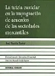 La Tutela Cautelar en la Impugnación de Acuerdos en las Sociedades Mercantiles.