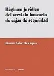 Regimen Jurídico del Servicio Bancario de Cajas de Seguridad.
