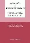 Legislacion de Regimenes Especiales y Seguridad Social Complementaria.