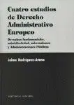 Cuatro Estudios de Derecho Administrativo Europeo