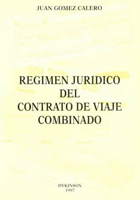 Regimen Juridico del Contrato de Viaje Combinado
