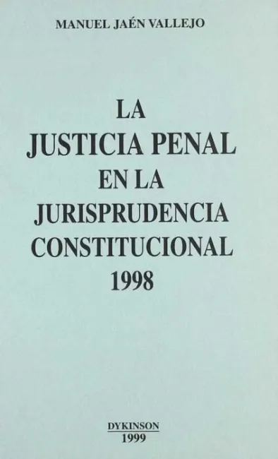 La Justicia Penal en la Jurisprudencia Constitucional, 1998