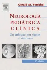 *** Neurologia Pediatrica Clinica. Un Enfoque por Signos y Sintomas