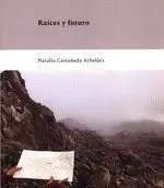 Raices y Futuro