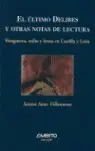 El Ã?Âºltimo Delibes y Otras Notas de Lectura