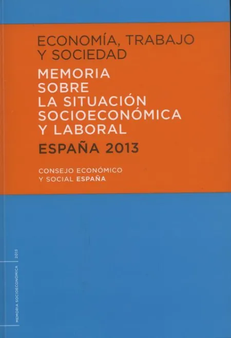 Economã?Â­a, Trabajo y Sociedad, Espaã?Â±A 2013