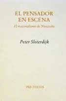 ÃÂ¡El Pensador en Escena. El Materialismo de Nietzsche