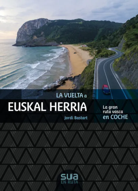 La Vuelta a Euskal Herria - la Gran Ruta Vasca en Coche