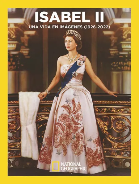 Isabel Ii. Una Vida en Imágenes 1926-2022