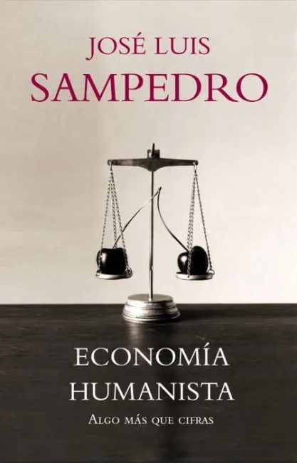 Economia Humanista. Algo Mas que Crisis