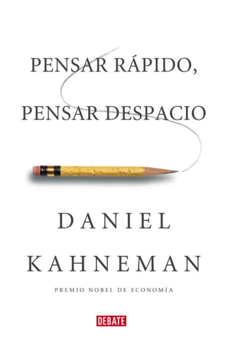 Pensar Rapido,Pensar Despacio