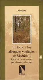 En Torno a los Albergues y Refugios de Madrid (I)