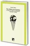 Su Crisis y la nuestra. Un Panfleto Sobre Decrecimiento...